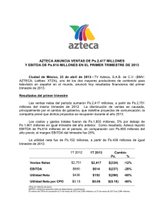 AZTECA ANUNCIA VENTAS DE Ps.2,417 MILLONES Y EBITDA DE