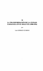 36. La transformación de la ciudad. Zaragoza en el siglo XX (1900