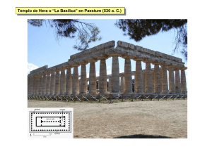 Templo de Hera o “La Basílica” en Paestum (530 a. C.) Templo de