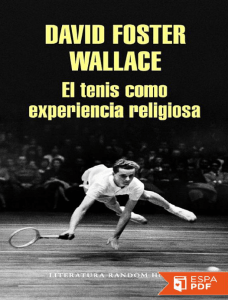 El tenis como experiencia relig - David Foster Wallace