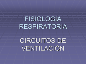 FISIOLOGIA RESPIRATORIA CIRCUITOS DE VENTILACIÓN