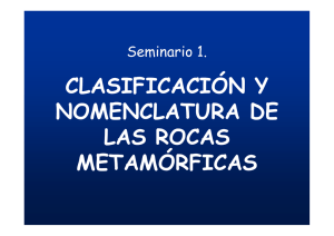 clasificación y nomenclatura de las rocas metamórficas