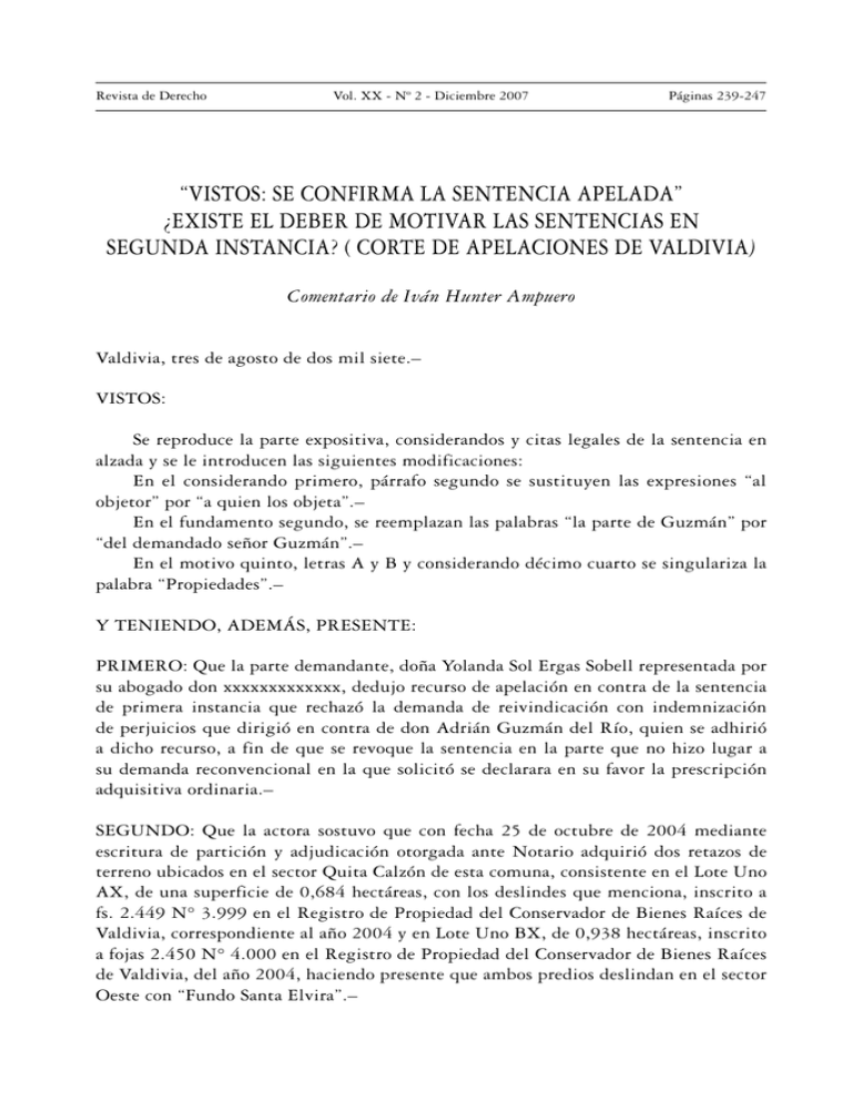 “VISTOS: SE CONFIRMA LA SENTENCIA APELADA” ¿EXISTE EL