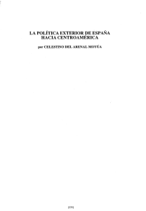 LA POLÍTICA EXTERIOR DE ESPAÑA HACIA CENTROAMERICA