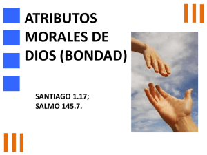 Lección 1 - ATRIBUTOS MORALES DE DIOS (BONDAD)