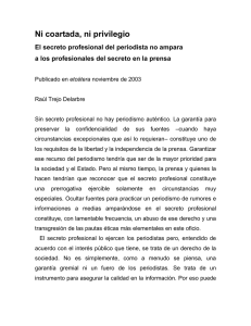 Ni coartada, ni privilegio. El secreto profesional de los periodistas