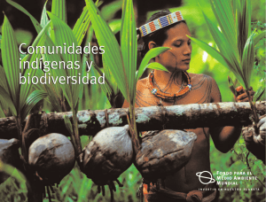 Comunidades indígenas y biodiversidad Comunidades indígenas y