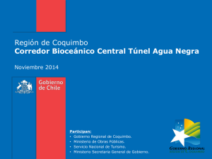 Regi&oacute;n de Coquimbo Corredor Bioce&aacute;nico Central T&uacute;nel Agua Negra
