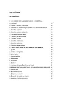 PARTE PRIMERA INTRODUCCIÓN I. LOS DERECHOS HUMANOS