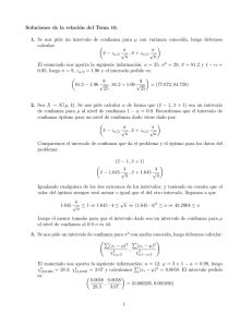 Soluciones de la relación del Tema 10. 1. Se nos pide un intervalo
