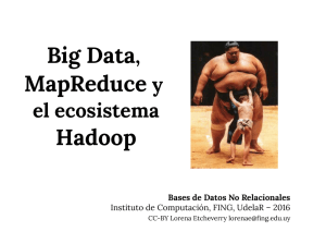Clase 2: Notas sobre Big Data, Map Reduce y Hadoop