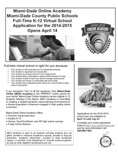 Full-time virtual school is right for you because: Miami