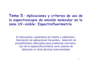 Tema 5.- Aplicaciones y criterios de uso de la espectroscopia de