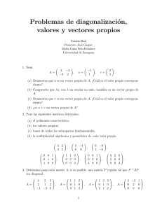 Problemas de diagonalización, valores y vectores propios