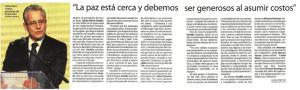 La paz está cerca y debemos ser generosos en asumir costos