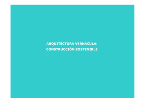Arquitectura vernácula. Construcción Sostenible