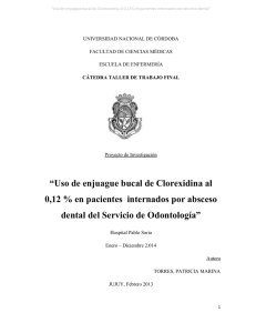 “Uso de enjuague bucal de Clorexidina al 0,12 % en pacientes