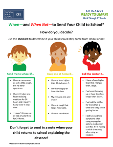 When—and When Not—to Send Your Child to School* How do you