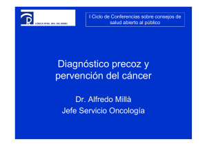 Prevención del cáncer y diagnóstico precoz. Dr. A. Millá