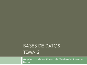 2. Arquitectura de un Sistema de Bases de Datos.