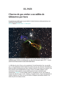 Chorros de gas estelar a un millón de kilómetros por hora