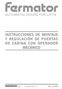 Puerta Cabina con operador mecánico