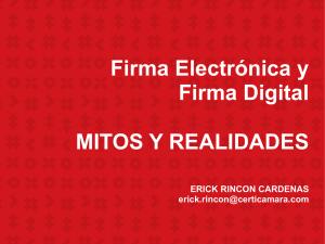 Firma Electrónica y Firma Digital MITOS Y