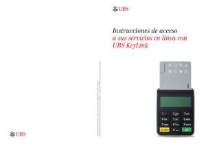 Instrucciones de acceso a sus servicios en línea con UBS KeyLink