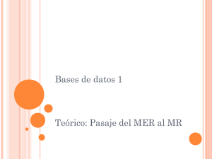 Bases de datos 1 Teórico: Pasaje del MER al MR