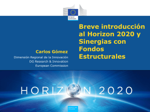 Breve introducción al Horizon 2020 y Sinergias con
