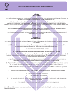 Estatutos de la Sociedad Venezolana de Periodontología. Art. 9. Se