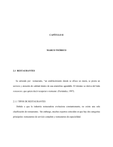 CAPÍTULO II MARCO TEÓRICO 2.1 RESTAURANTES Se entiende