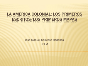 La América colonial: los primeros escritos/los primeros mapas