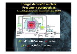 Energía de fusión nuclear: Presente y perspectivas