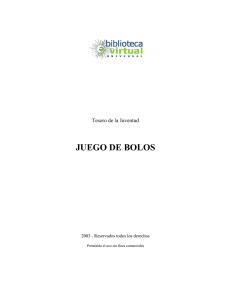 JUEGO DE BOLOS - Biblioteca Virtual Universal
