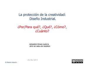 La protección de la creatividad: Diseño Industrial. ¿Por/Para qué