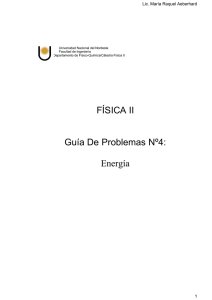 FÍSICA II Guía De Problemas Nº4: Energía