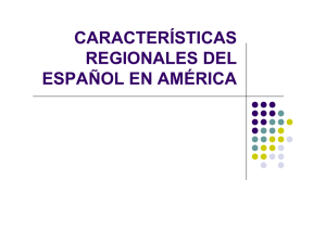 características regionales del español en américa