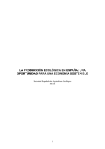 LA PRODUCCIN ECOLGICA EN ESPAA: UNA OPORTUNIDAD