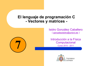 El lenguaje de programación C - Vectores y matrices -