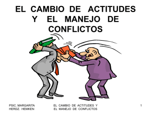 EL CAMBIO DE ACTITUDES Y EL MANEJO DE CONFLICTOS