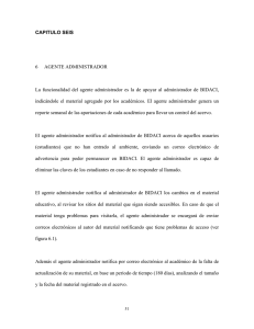 CAPITULO SEIS 6 AGENTE ADMINISTRADOR La funcionalidad del