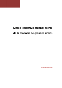 Marco legislativo español acerca de la tenencia de grandes simios