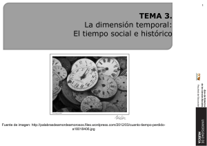 TEMA 3. La dimensión temporal: El tiempo social e histórico