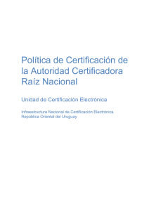 Política de Certificación de la Autoridad Certificadora Raíz Nacional