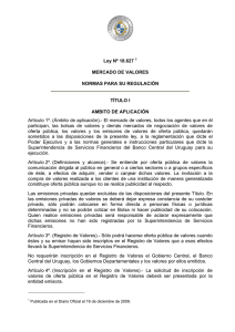 Ley Nº 18.627 1 MERCADO DE VALORES NORMAS PARA SU