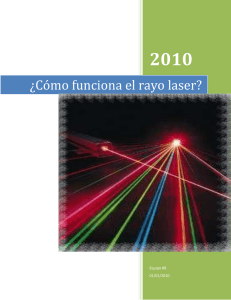 ¿Cómo funciona el rayo laser?