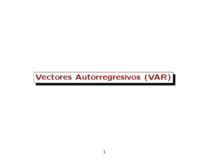 Vectores Autorregresivos (VAR)