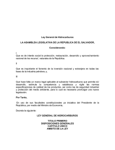 Ley General de Hidrocarburos LA ASAMBLEA LEGISLATIVA DE LA