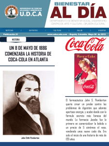 Coca-Cola, en un principio, cuando la inventó el farmacéutico John
